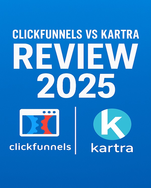 clickfunnels vs kartra review 2025
